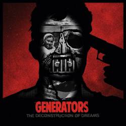 The Generators : The Deconstruction of Dreams